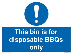 This bin is for disposable BBQs only